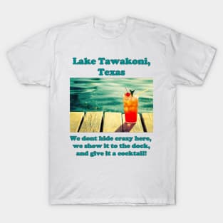 Lake Tawakoni (cocktail) T-Shirt